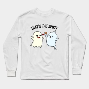 That's The Spirit Cute Ghost Pun Long Sleeve T-Shirt
